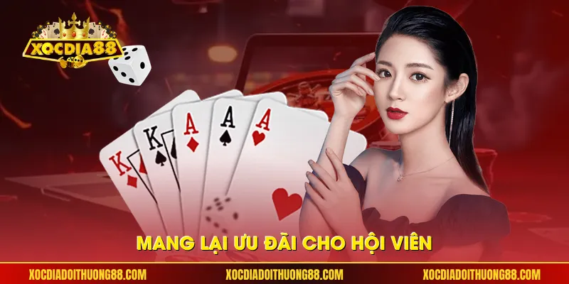 Mang lại ưu đãi cho hội viên